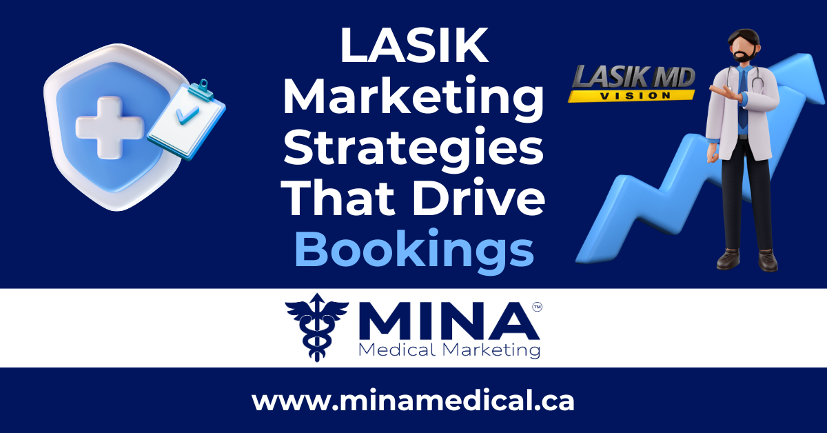 LASIK Marketing Strategies That Drive Booked Consults